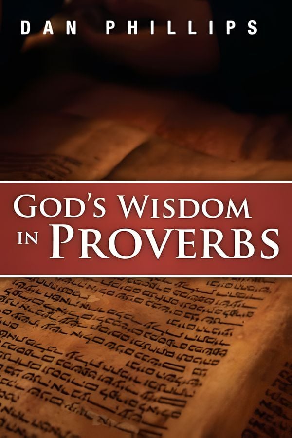 God’s Wisdom in Proverbs