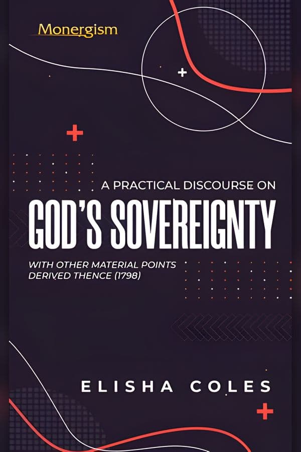 A Practical Discourse on God's Sovereignty